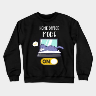 Home Office Mode On Lazy Cat On Laptop Fun Crewneck Sweatshirt